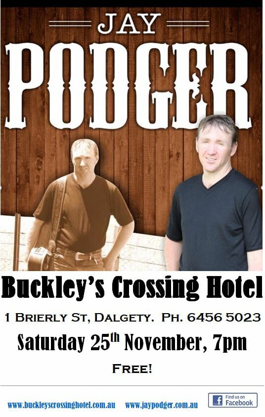 Jay Podger at Buckley’s Crossing Hotel, Dalgety