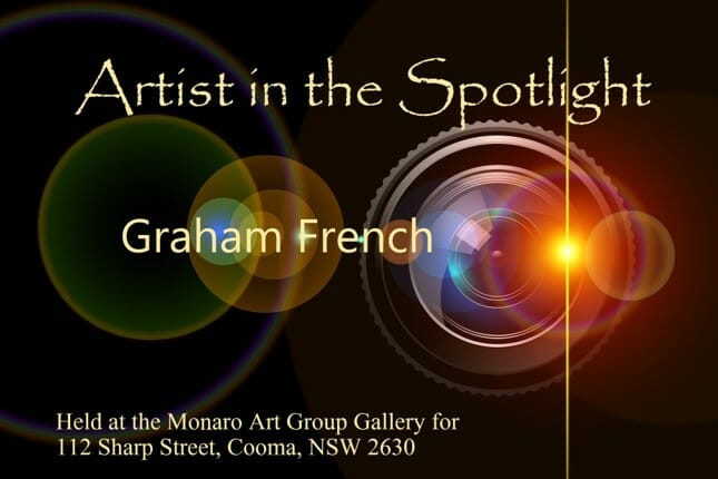 Monaro Art Group Gallery: JULY Artist in the Spotlight: Graham French