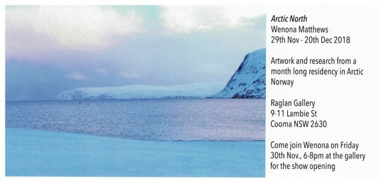 NEW EXHIBITION: Arctic North at the Raglan Gallery, Cooma