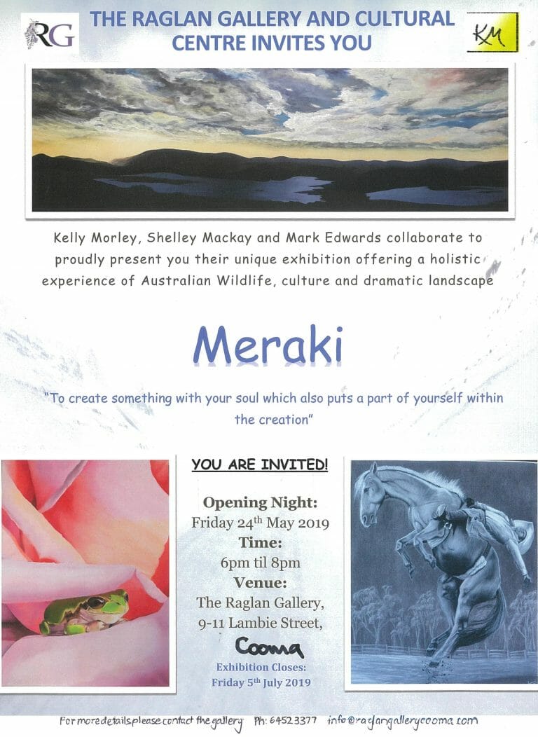 Meraki – Exhibition at the Raglan Gallery, Cooma