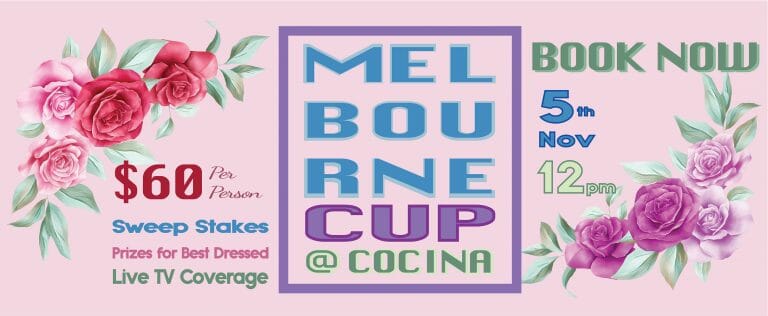Melbourne Cup @ Cocina